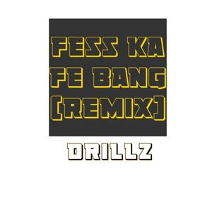 Fess Ka Fe Bang (feat. Mob) (DJ Madness Remix) (DJ Madness Remix)