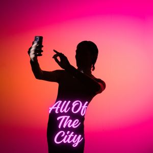 All Of The City