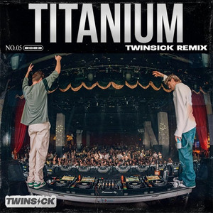 Titanium (TWINSICK Remix)