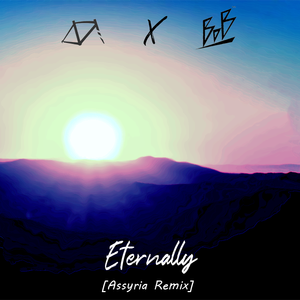 Eternally (Assyria Special invited Mix)
