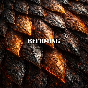 Becoming