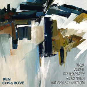 This Rush of Beauty and This Sense of Order