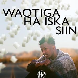 Waqtiga Ha Iska Siin (feat. Marwaan Yare) (Special Version)