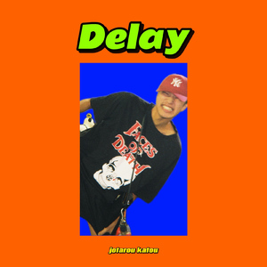 Delay