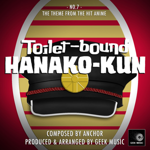 No.7 (From "Toilet - Bound Hanako - Kun")