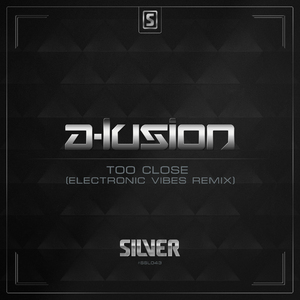 Too Close (Electronic Vibes Remix) (Original Mix)
