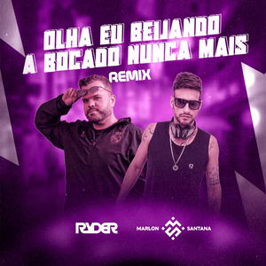 Olha eu beijando a boca do nunca mais