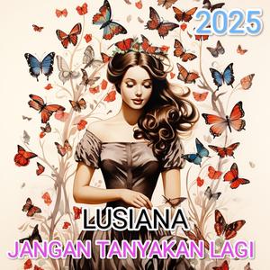 Jangan Tanyakan Lagi