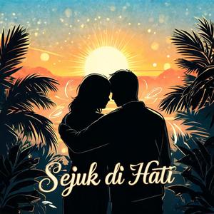 Sejuk Di Hati