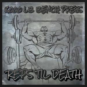 8,000 LB BENCH PRESS
