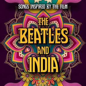 India, India (Inspired by the film "The Beatles And India")