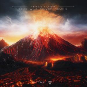 Firestorm (feat. She Was Silver) (Remix)