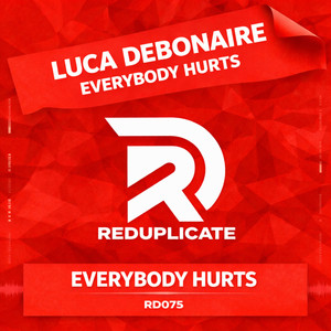 Everybody Hurts