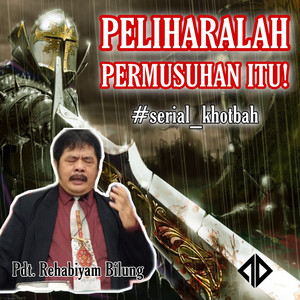 Peliharalah Permusuhan itu! Seri_2: Akibat Dosa Menghancurkan