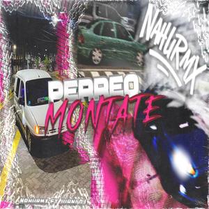 PERREO MONTATE (feat. Juani Deejay)