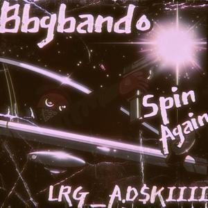 Spin Again