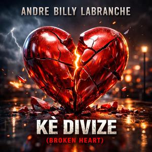 KE DIVIZE (BROKEN HEART)