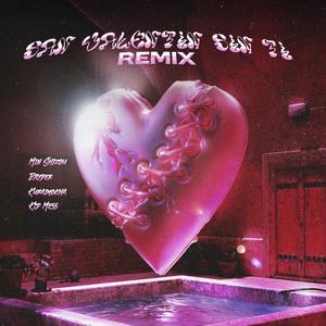 San Valentín sin ti (feat. Rayder) (REMIX)