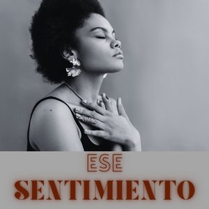 Ese Sentimiento