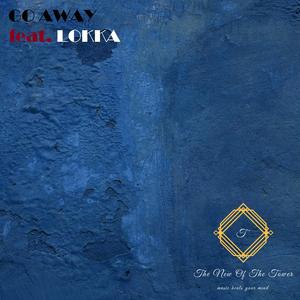 Go away (feat. Lokka)