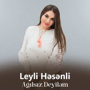 Ağılsız Deyiləm
