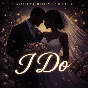 I Do (feat. GQmusic)
