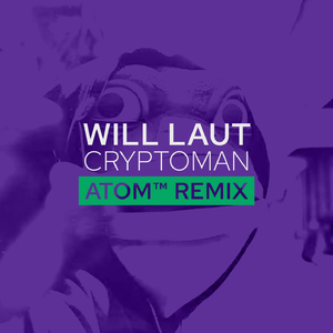 Cryptoman (Atom™ Remix)