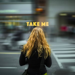 Take Me