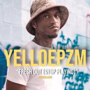 Fresh Out(Stop Playing)