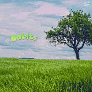 Habits