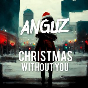 Christmas Without You (Hardstyle Edit)