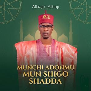 Munchi adonmu mun shigo shadda