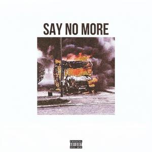 SAY NO MORE (feat. Kootmane)