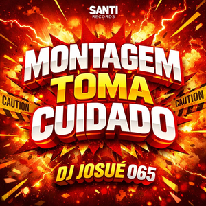 Montagem Toma Cuidado