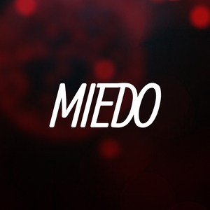 MIEDO