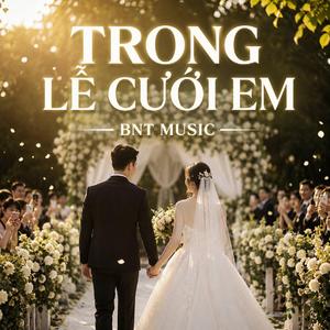 Trong Lễ Cưới Em | Nhạc Tâm Trạng | Ballad Việt
