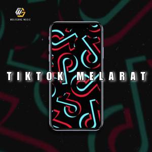 TIKTOK MELARAT