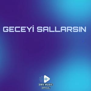 Geceyi Sallarsın