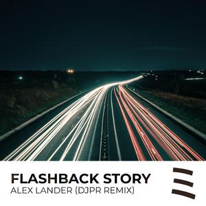 Flashback Story (Djpr Remix)