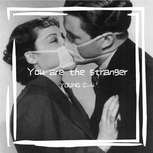 Floreyyyy-You are the stranger（YOUNG C-4 / 东青组 remix）