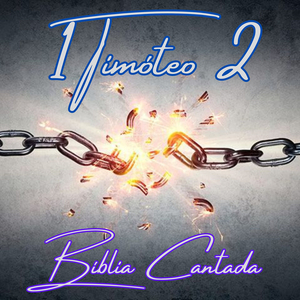 1 Timóteo 2 Bíblia Cantada