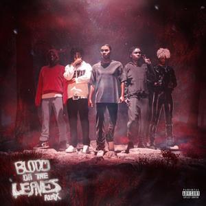 blood on the leaves (cypher)