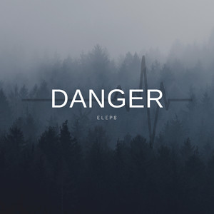 Danger