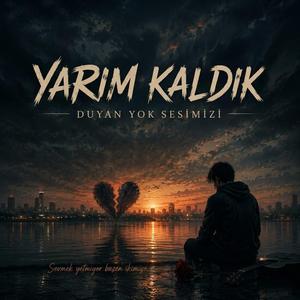 Yarım Kaldık (feat. SADEM)
