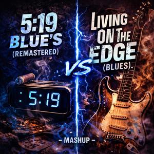 5:19 blue's (Mashup) [Blues] [Remastered]