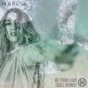 Be Your Lady (Soll Remix)