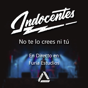 No te lo crees ni tú (En Directo en Furia Estudios)