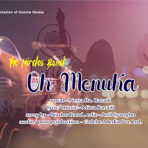 Oh Menuka (feat. Netra Ba. Rasaili)