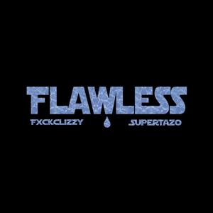 Flawless (feat. Super Tazo)