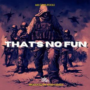 That's No Fun (feat. Khid Genius & Deprimido)